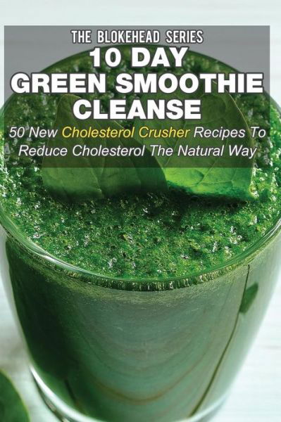 Cover for The Blokehead · 10 Day Green Smoothie Cleanse (Paperback Bog) (2014)