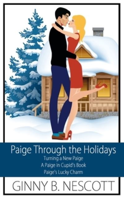 Paige Through the Holidays - Ginny B Nescott - Książki - Wild Rose Press - 9781509222186 - 12 września 2018