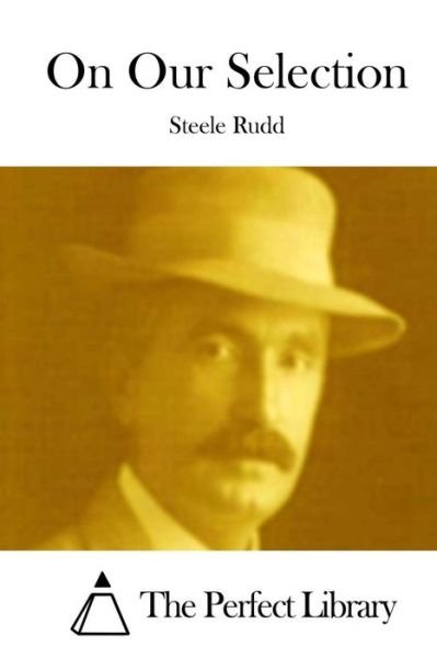 Cover for Steele Rudd · On Our Selection (Paperback Book) (2015)