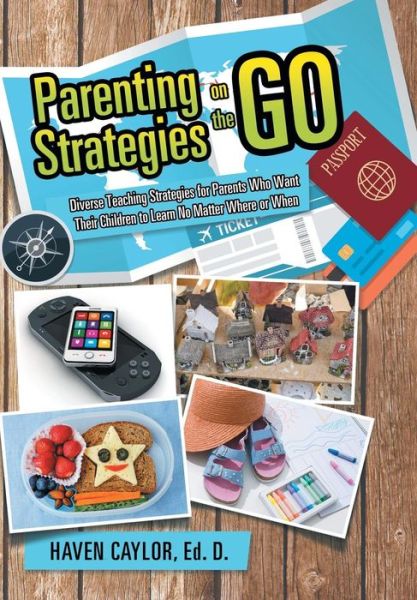 Cover for Ed D Haven Caylor · Parenting Strategies on the Go (Hardcover Book) (2015)