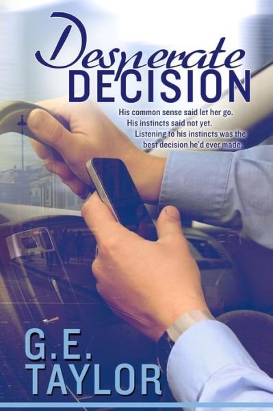 Cover for G E Taylor · Desperate Decision (Pocketbok) (2015)