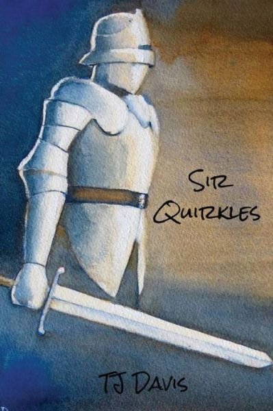 Cover for Tj Davis · Sir Quirkles (Taschenbuch) (2015)
