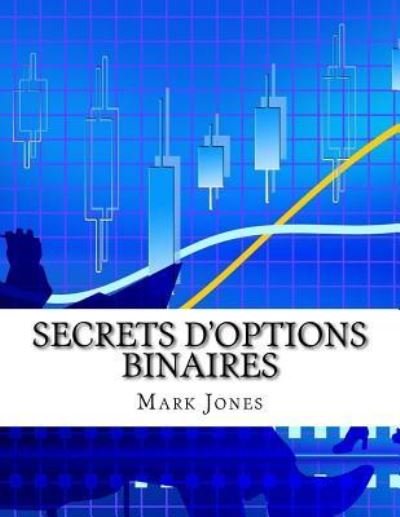 Cover for Mark Jones · Secrets D'options Binaires (Paperback Book) (2015)
