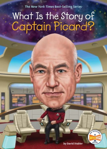 What Is the Story of Captain Picard? - David Stabler - Books - Penguin Putnam Inc - 9781524791186 - March 7, 2023