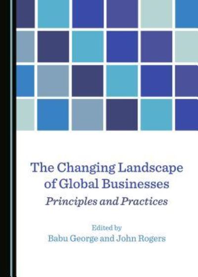 Cover for Babu George · The Changing Landscape of Global Businesses (Hardcover Book) (2019)