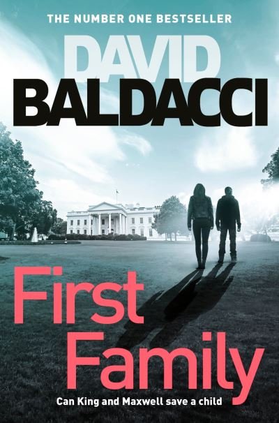 Cover for David Baldacci · First Family - King and Maxwell (Pocketbok) (2020)