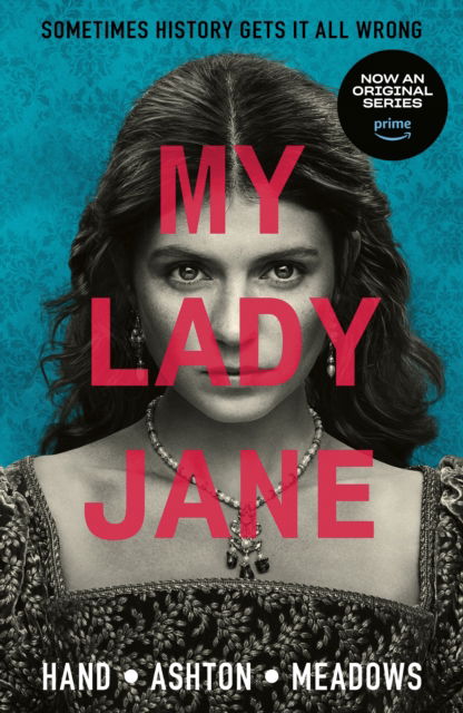 Cover for Cynthia Hand · My Lady Jane: Streaming now on Amazon Prime! (Paperback Book) (2024)