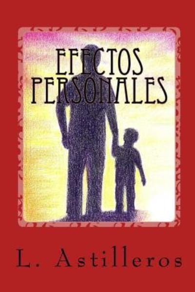 Cover for L Astilleros · Efectos Personales (Paperback Book) (2017)