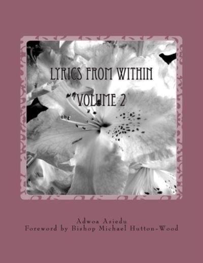 Cover for Adwoa Asiedu · Lyrics From Within Volume 2 (Paperback Book) (2016)