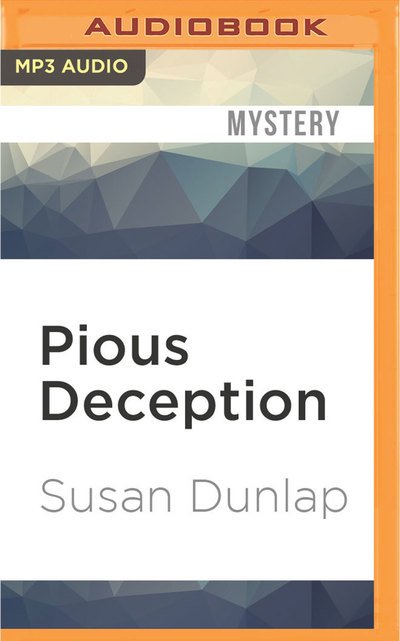 Cover for Susan Dunlap · Pious Deception (MP3-CD) (2016)