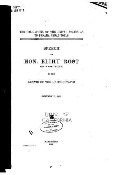 Cover for Elihu Root · The Obligations of the United States as to Panama Canal Tolls, Speech of Hon. Elihu Root (Taschenbuch) (2016)