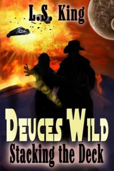 Cover for L S King · Deuces Wild (Paperback Book) (2016)