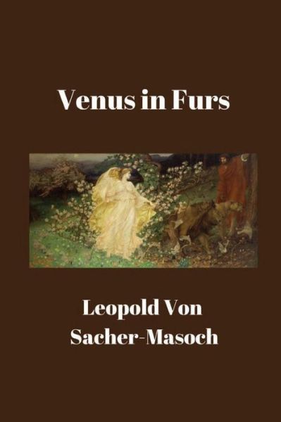 Cover for Leopold von Sacher-Masoch · Venus in Furs (Pocketbok) (2016)