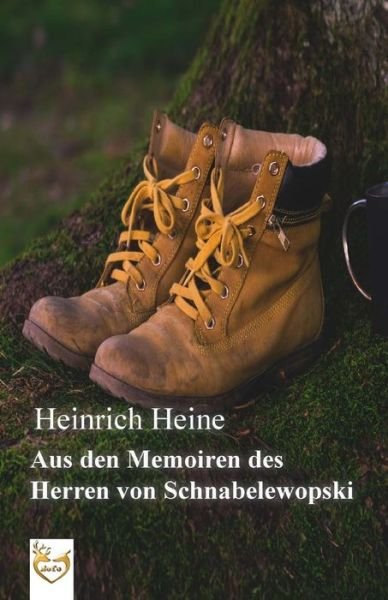 Cover for Heinrich Heine · Aus den Memoiren des Herren von Schnabelewopski (Paperback Bog) (2016)