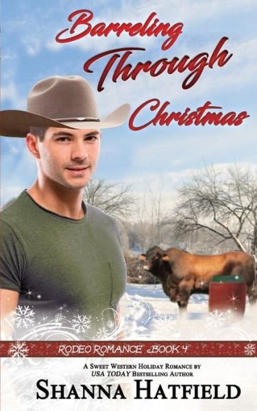 Cover for Shanna Hatfield · Barreling Through Christmas (Paperback Book) (2016)