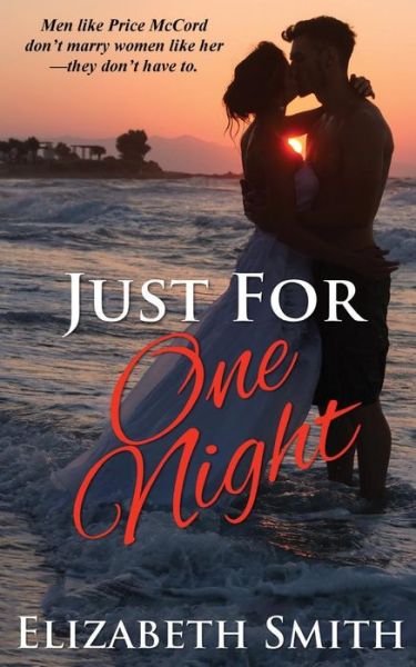 Cover for Elizabeth Smith · Just For One Night (Pocketbok) (2017)