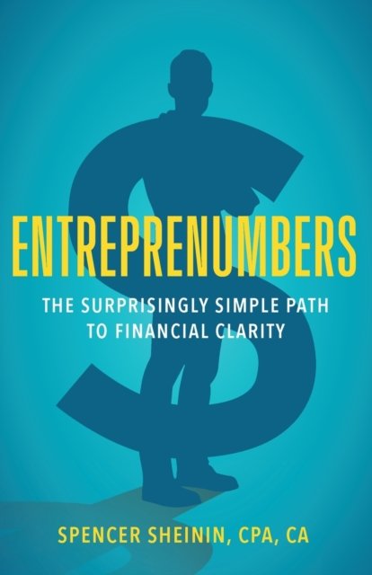 Cover for Spencer Sheinin · Entreprenumbers: The Surprisingly Simple Path to Financial Clarity (Paperback Book) (2020)