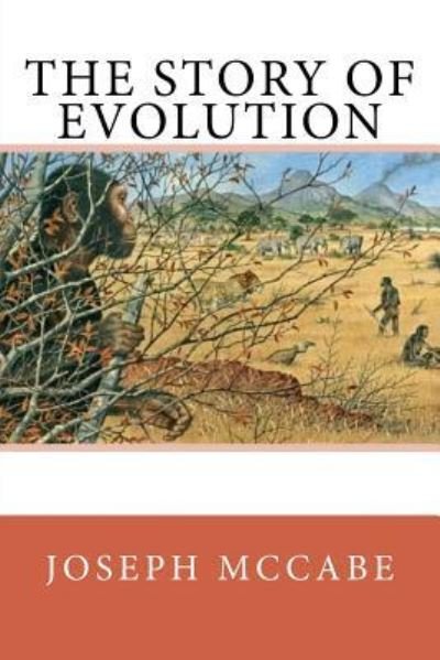 Cover for Joseph McCabe · The Story of Evolution (Taschenbuch) (2017)