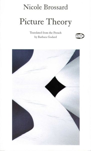 Picture Theory - Picas series - Nicole Brossard - Books - Guernica Editions,Canada - 9781550712186 - April 28, 2006