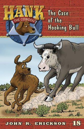 Cover for John R. Erickson · The Case of the Hooking Bull (Hank the Cowdog (Quality)) (Paperback Book) [Reprint edition] (2011)