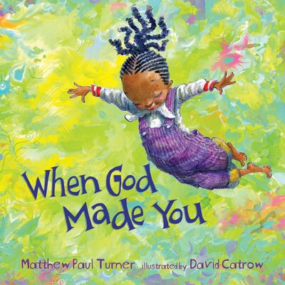 Cover for Matthew Paul Turner · When God Made You (Gebundenes Buch) (2017)