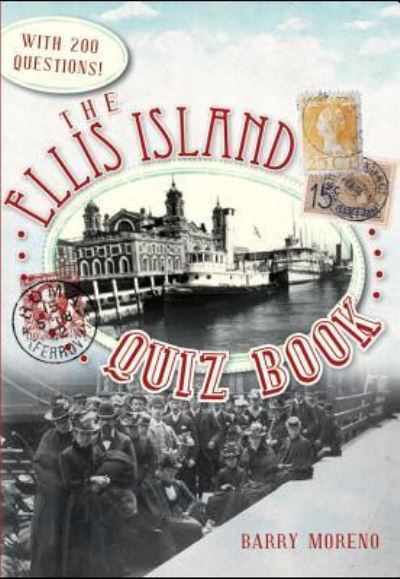 Cover for Barry Moreno · The Ellis Island quiz book (Book) (2011)