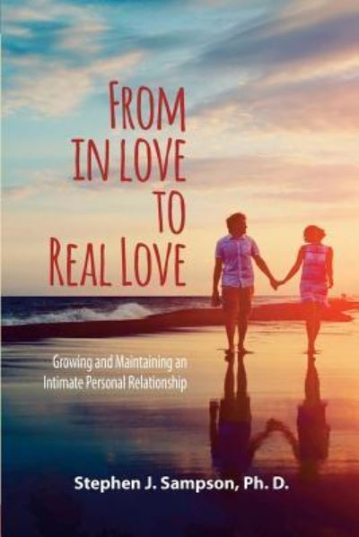 Cover for Steven J Sampson Ph D · From In Love to Real Love (Paperback Book) (2017)