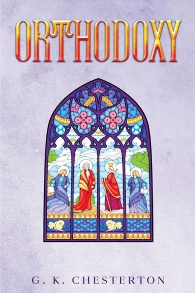 Cover for G K Chesterton · Orthodoxy (Paperback Book) (2024)