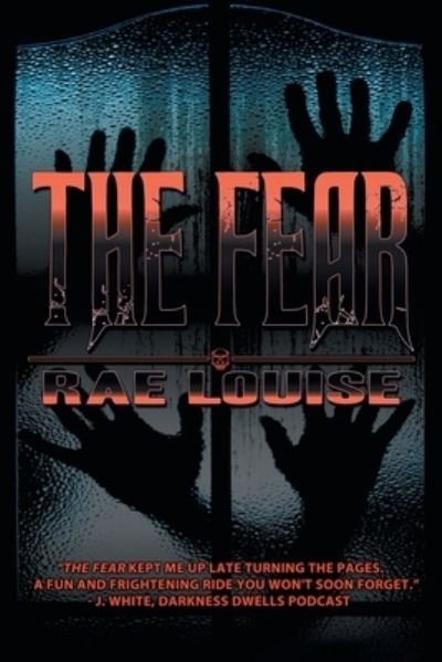 Cover for Rae Louise · The Fear (Pocketbok) (2017)