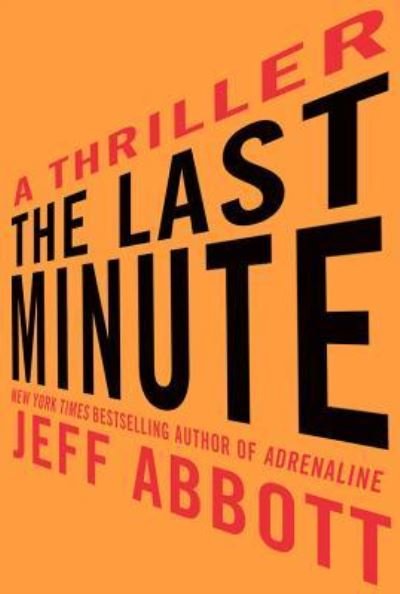 Cover for Jeff Abbott · The Last Minute (N/A) (2012)