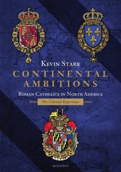 Cover for Kevin Starr · Continental Ambitions (Hardcover Book) (2016)