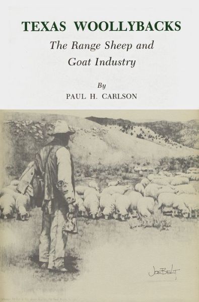 Cover for Paul H. Carlson · Texas Woollybacks: The Range Sheep and Goat Industry (Paperback Book) (2016)