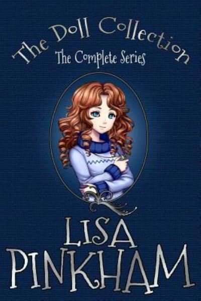 Cover for Lisa Pinkham · The Doll Collection (Paperback Bog) (2018)