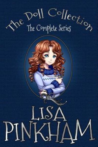 Cover for Lisa Pinkham · The Doll Collection (Paperback Book) (2018)