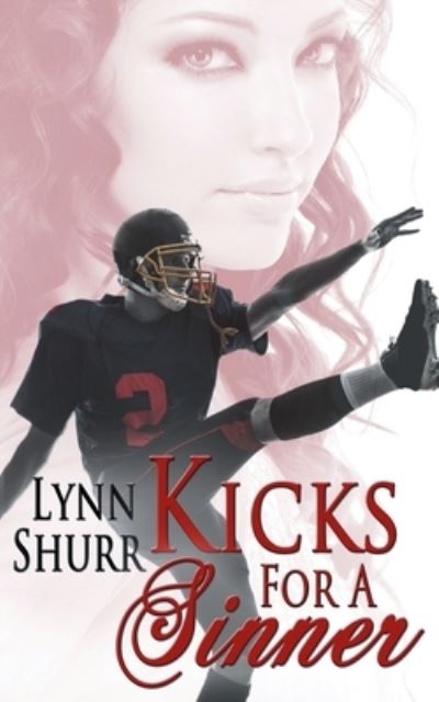 Cover for Lynn Shurr · Kicks for a Sinner (Pocketbok) (2014)