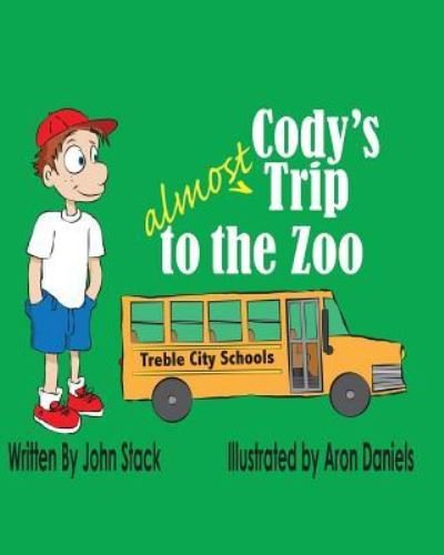 Cover for Aron Daniels · Cody's Almost Trip to the Zoo (Pocketbok) (2016)