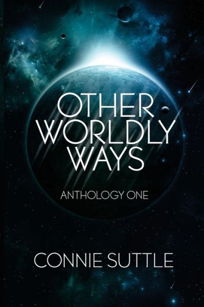 Cover for Connie Suttle · Other Worldly Ways (Paperback Book) (2015)