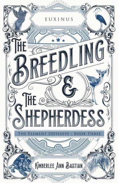 Cover for Kimberlee Ann Bastian · The Breedling and the Shepherdess (Paperback Book) (2019)