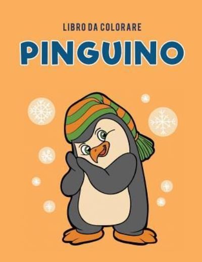 Cover for Coloring Pages for Kids · Libro da colorare pinguino (Taschenbuch) (2017)