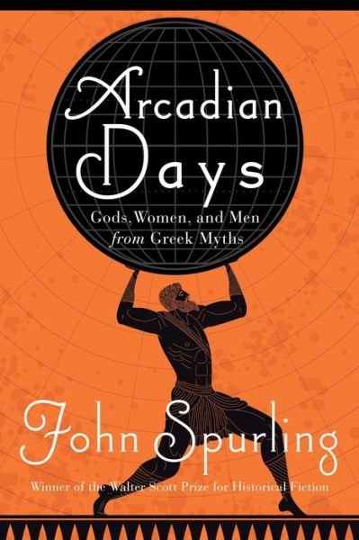 Cover for John Spurling · Arcadian Days (Bog) (2023)