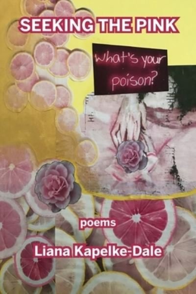 Cover for Liana Kapelke-Dale · Seeking the Pink (Bog) (2021)