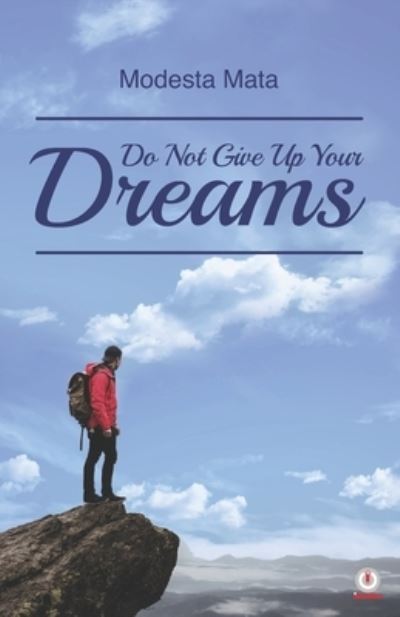 Cover for Modesta Mata · Do Not Give Up Your Dreams (Paperback Book) (2017)