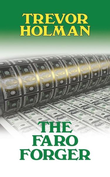 Cover for Trevor Holman · The Faro Forger (Paperback Book) (2019)