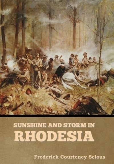 Cover for Indoeuropeanpublishing.com · Sunshine and Storm in Rhodesia (Innbunden bok) (2022)