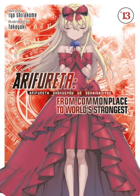 Cover for Ryo Shirakome · Arifureta: From Commonplace to World's Strongest (Light Novel) Vol. 13 - Arifureta: From Commonplace to World's Strongest (Light Novel) (Paperback Bog) (2023)