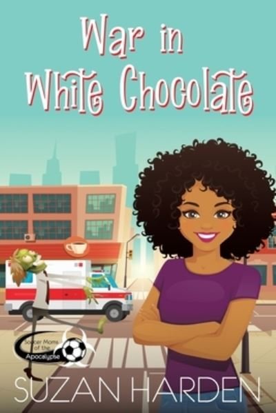 Cover for Suzan Harden · War in White Chocolate (Buch) (2022)