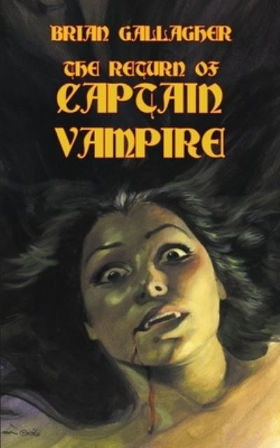 Cover for Brian Gallagher · The Return of Captain Vampire (Paperback Book) (2020)