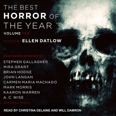 Best Horror of the Year Volume 10 - Ellen Datlow - Music - TANTOR AUDIO - 9781665227186 - June 5, 2018