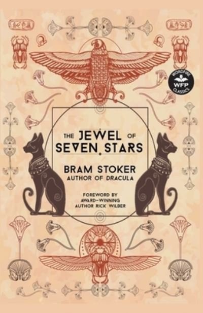 Cover for Bram Stoker · The Jewel of Seven Stars - Wordfire Classics (Paperback Book) [Abridged edition] (2021)