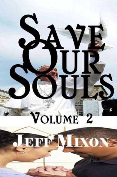 Cover for Mr Jeff Mixon · Save Our Souls Volume 2 (Pocketbok) (2015)